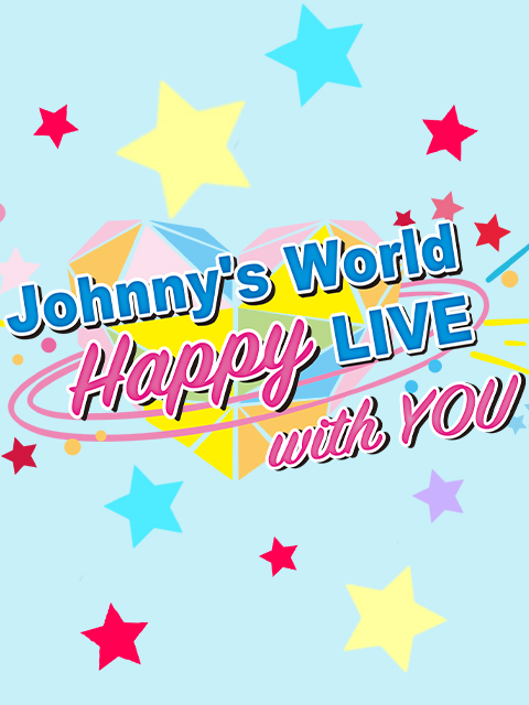 Johnny&amp;#039;s World Happy LIVE with YOU封面图